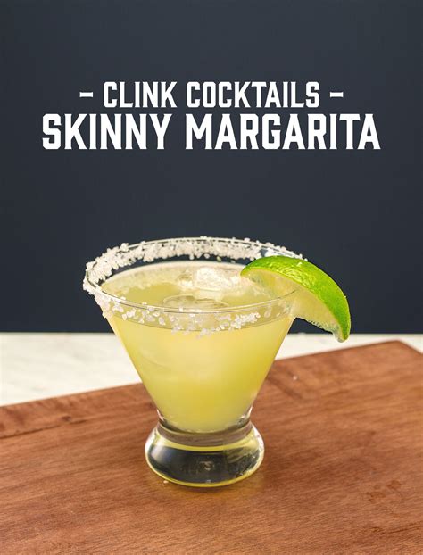 Clink Barware Skinny Margarita Skinny Margarita Recipe Margarita