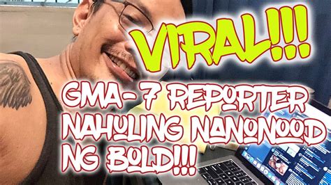 VIRAL Malacañan at GMA 7 reporter Joseph Morong nahuling nanonood ng