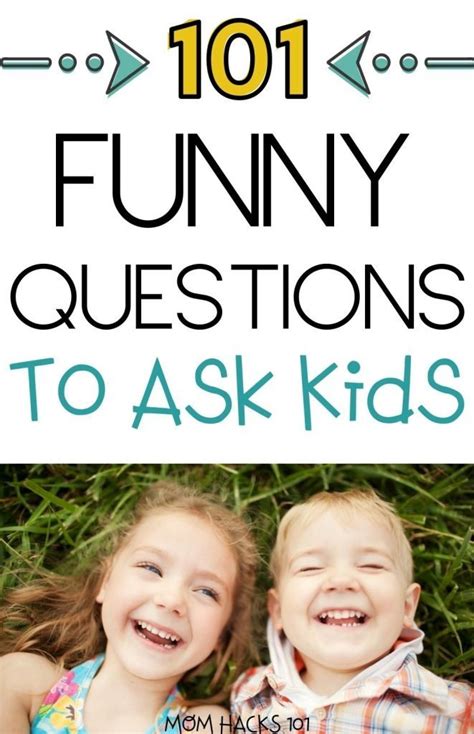 101 Fun Questions To Ask Kids To Know Them Better 2022