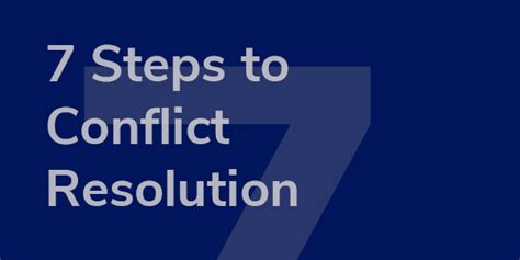 7 Steps To Conflict Resolution Level Seven