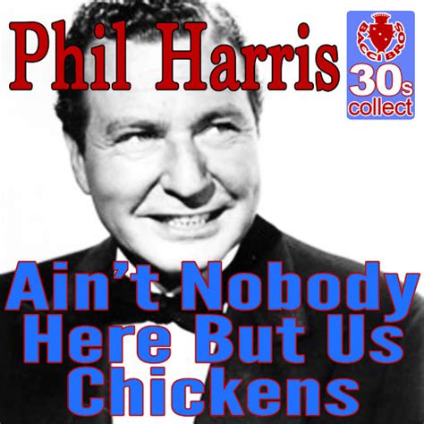 Aint Nobody Here But Us Chickens Remastered Youtube Music
