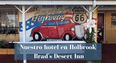 Nuestro Hotel En Holbrook Brads Desert Inn Mpv Blog Viajes