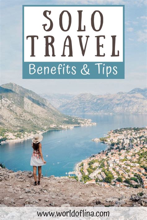 Solo Travel Benefits And Tips For The First Trip Alone Solo Travel Travel Benefits Best Places