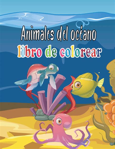 Buy Animales Del Océano Libro De Colorear Construye Un Mundo Lleno De