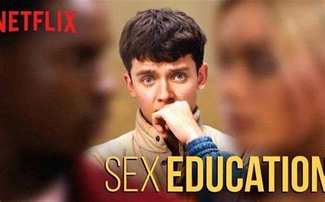 Sex Education Fecha De Estreno Tráiler Historia Personajes Y Actores De La Nueva Serie De
