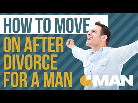 How To Move On After Divorce For A Man Divorced Men Mens Divorce