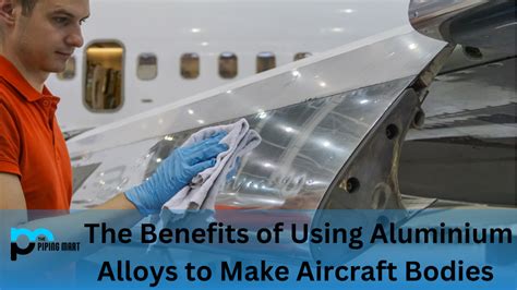3 Benefits Of Using Aluminium Alloys To Make Aircraft Bodies