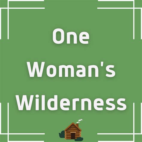 One Woman S Wilderness Net Worth Lisette S Age And Location