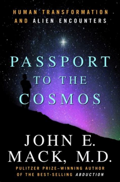 Passport To The Cosmos By John E Mack