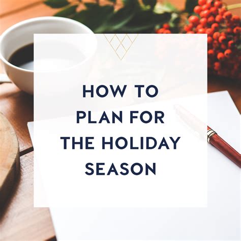 How To Plan For The Holiday Season Salena Knight