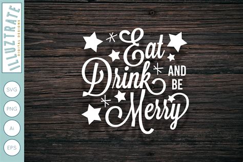 Eat Drink And Be Merry Svg Cut File Christmas Lyrics