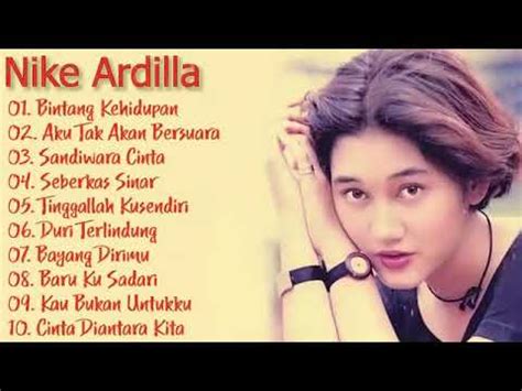 NIKE ARDILLA 10 LAGU TERBAIK PALING ENAK DI DENGAR YouTube