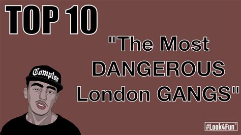Top10 The Most Dangerous London Gangs Youtube