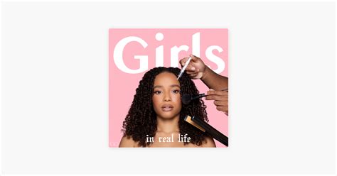 ‎girls In Real Life On Apple Podcasts