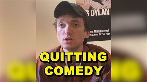 Quitting Comedy Youtube