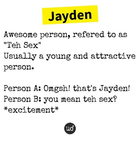 Urban Dictionary On Twitter Jayden Awesome Person Refered To As