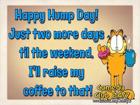 Happy Hump Day Only 2 Days Until The Weekend Pictures Photos And