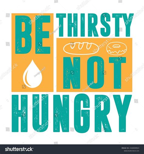 Be Thirsty Not Hungry A Simple Stock Vector Royalty Free 2160049923 Shutterstock