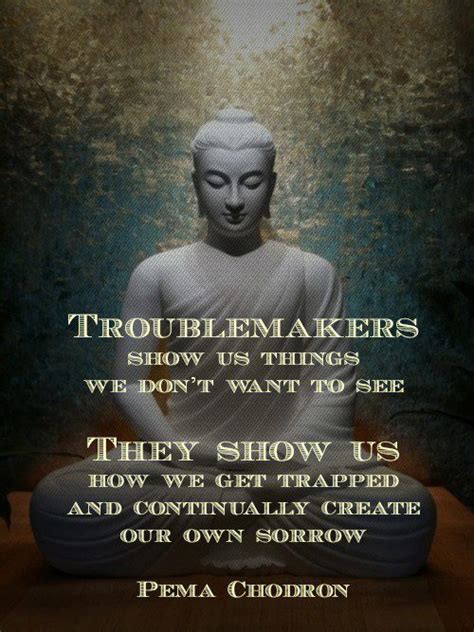 Troublemakers Show Us Things We Dont Want To See They