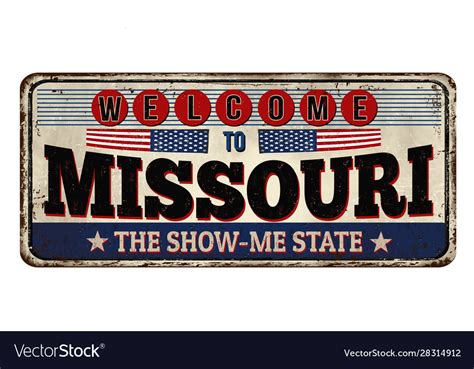 Welcome To Missouri Vintage Rusty Metal Sign Vector Image