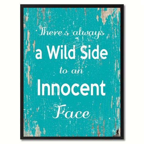 there s always a wild side to an innocent face saying canvas print with picture frame home decor