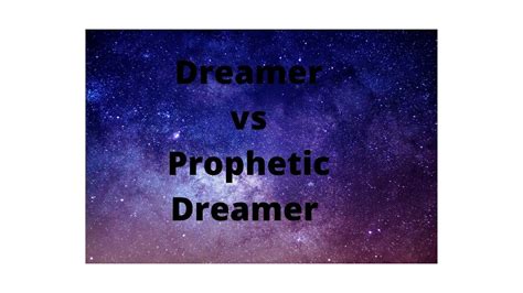 Are You A Dreamer Or A Prophetic Dreamer Youtube