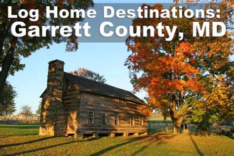 Log Home Destinations Garrett County Md With Trees In The Foreground