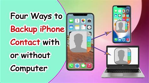 Four Ways To Backup Iphone Contact Withwithout Computer Youtube