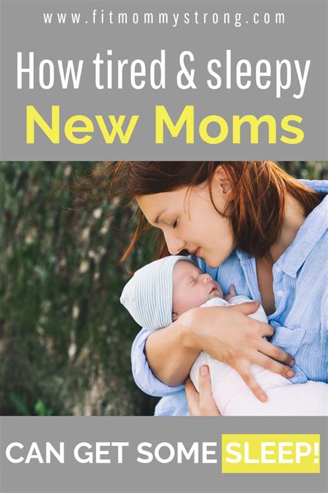 Tips For Tired New Moms To Get Some Sleep New Moms Sleep Deprivation Tired Mom