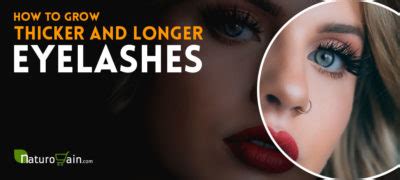 How To Grow Thicker And Longer Eyelashes Fast And Naturally