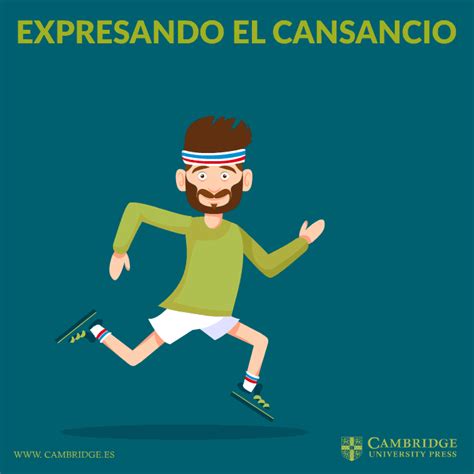 Expresiones De Cansancio Cambridge Blog