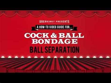 Uberkinky Cock Ball Bondage Ball Separation Youtube