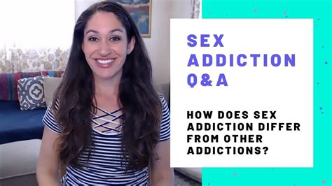 How Does Sex Addiction Differ From Other Addictions Youtube
