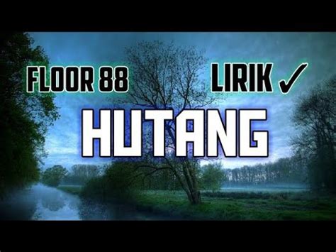 Hutang floor88 lagu mp3 download from mp3 lagu mp3. Floor 88 - Hutang | Lirik | 1080p - YouTube