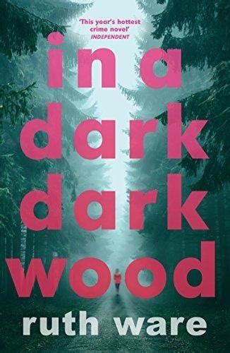 In A Dark Dark Wood Ruth Ware