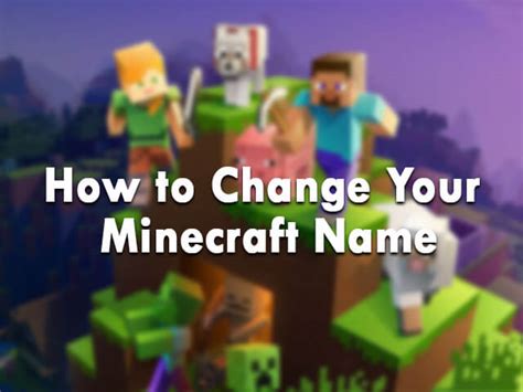 Easy How To Change Your Minecraft Name