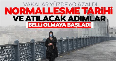 Sayılarında düşüş görülmesinin ardından vatandaşlar soruyor; SON DAKİKA: Yeni normalleşme planı ve atılacak adımlar ...