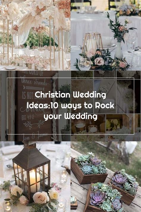 having a christian wedding and looking for ways to express your faith here are 10 ways to rock