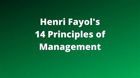 Henri Fayols 14 Principles Of Management Made Easy