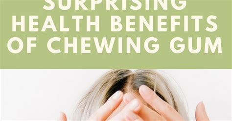 Health Benefits Of Chewing Gum Beauty And Personal Grooming