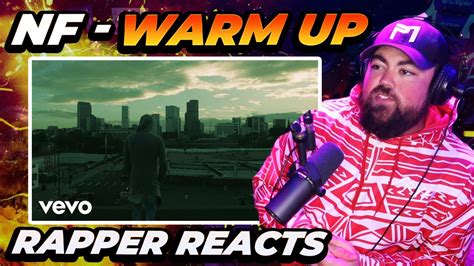 Rapper Reacts To Nf Warm Up Official Music Video Youtube