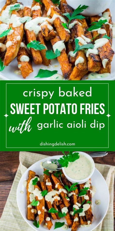 Fried sweet potato fries with spicy sweet potato fries dipping saucemy turn for us. These crispy baked sweet potato fries with garlic aioli ...
