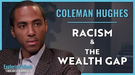 Coleman Hughes | Racism & The Wealth Gap - YouTube