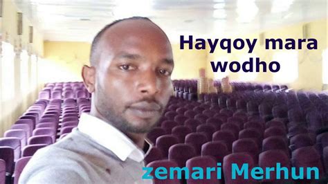 Hayqoy Mara Wodho ዘማሪ መርሁን Wolayta Dawuro Gamo Gofa Konta Ethiopian
