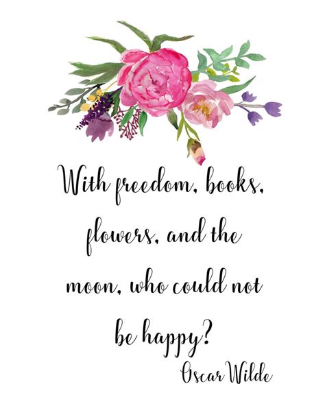 A Quote From Oscar Wilde About Flowers And The Men Who Could Not Be Happy