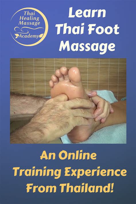 Thai Foot Massage And Reflexology Online Training Foot Massage Thai Massage Therapist Massage