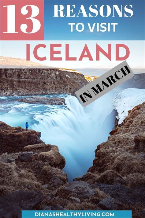 Wondering What To Expect During A Trip To Iceland In March Iceland In