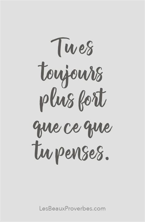 You have been so good all these years. Franch Quotes : «Tu es toujours plus fort que ce que tu ...