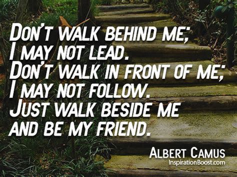 This podcast is me, my phone and my unfiltered thoughts. Don't walk behind me; I may not lead. Don't walk in front of... | Albert Camus Picture Quotes ...