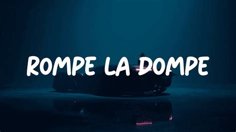 Rompe La Dompe Peso Pluma Junior H Oscar Maydon Letra Youtube